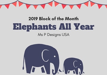 Elephants All YearBlock of the Month by Ms P Designs USA