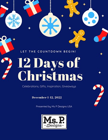 2022 12 Days of Christmas by Ms P Designs USA